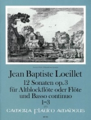 12のソナタ・Op.3・Vol.1 （ジャン＝バティスト・ルイエ・ド・ガン）（ソプラノリコーダー+ピアノ）【Twelve Sonatas Op. 3 - Volume I: Sonatas 1-3】