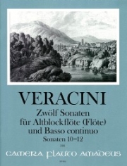 12のソナタ・Vol.4 （フランチェスコ・マリア・ヴェラチーニ）（ソプラノリコーダー+ピアノ）【Twelve Sonatas - Volume IV: Sonatas 10-12】
