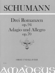 3つのロマンス・Op.94 (ロベルト・シューマン)（オーボエ+ピアノ）【3 Romanzen op. 94 | Adagio und Allegro op. 70 | Anh. Abend】