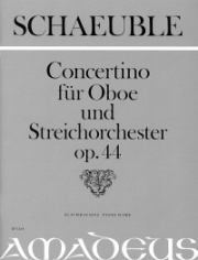 小協奏曲・Op.44（ハンス・ショイブレ）（オーボエ+ピアノ）【Concertino op. 44】