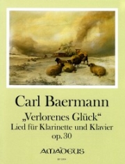 "Verlorenes Glück" op. 30（カール・ベールマン）（クラリネット+ピアノ）
