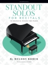 リサイタルのためのスタンダード・ソロ集（メロディ・ボバー）（ピアノ）【Standout Solos for Recitals】