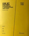 フォー・マイ・ファーザー (ヴィジェイ・アイヤー)（ピアノ）【For My Father】