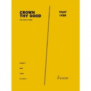 Crown Thy Good (ヴィジェイ・アイヤー)（ピアノ）