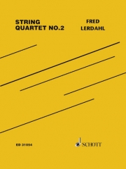弦楽四重奏曲・No.2　(フレッド・ラーダール) (弦楽四重奏)【String Quartet No. 2】