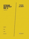 弦楽四重奏曲・No.6　(ピエール・ジャルベール) (弦楽四重奏)【String Quartet No. 6】