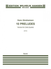 10の前奏曲　(ハンス・アブラハムセン) (チェロ四重奏)【10 Preludes】