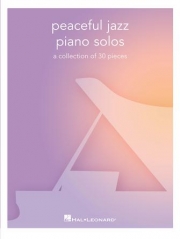 ピースフル・ジャズ・ピアノ・ソロ集（ピアノ）【Peaceful Jazz Piano Solos】