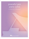 ピースフル・ジャズ・ピアノ・ソロ集（ピアノ）【Peaceful Jazz Piano Solos】