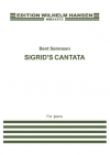 シグリッドのカンタータ（ベント・ソアンセン）（ピアノ）【Sigrid's Cantata】