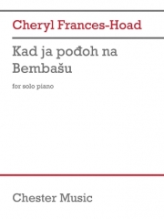Kad Ja Podoh Na Bembasu（シェリル・フランシス＝ホード） (ピアノ）