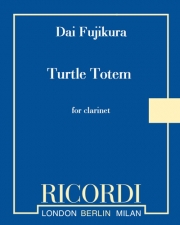 タートル・トーテム（藤倉 大）（クラリネット）【Turtle Totem】