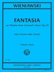 グノーの歌劇「ファウスト」による華麗な幻想曲（ヘンリク・ヴィエニャフスキ）（ヴァイオリン+ピアノ）【Fantasia on Themes from Gounod's 'Faust', Op.20】