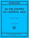 中央アジアの草原にて（アレクサンドル・ボロディン）（チェロ六重奏）【In the Steppes of Central Asia】