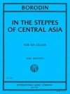 中央アジアの草原にて（アレクサンドル・ボロディン）（チェロ六重奏）【In the Steppes of Central Asia】
