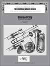 エターナル・シティー（デニス・ディブラシオ）（金管五重奏）【Eternal City】