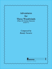 アドベンチャー（ランディ・ナヴァレ） (木管三重奏)【Adventures for Three Woodwinds】