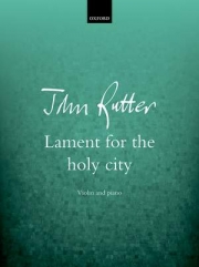 Lament for the holy city（ジョン・ラター）（ヴァイオリン+ピアノ）