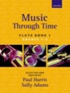ミュージック・スルー・タイム・Book.1（フルート）【Music through Time Flute Book 1】
