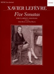 5つのソナタ（ジャン・グザビエ・ルフェーヴル）（クラリネット+ピアノ）【Five Sonatas】