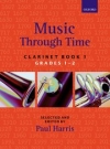 ミュージック・スルー・タイム・Book.1（クラリネット）【Music through Time Clarinet Book 1】