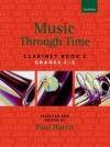 ミュージック・スルー・タイム・Book.2（クラリネット）【Music through Time Clarinet Book 2】