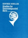 無伴奏ホルンのための練習曲（ガンサー・シュラー）（ホルン）【Studies for Unaccompanied Horn】