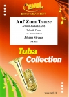 さあ踊ろう（ヨハン・シュトラウス2世）（テューバ+ピアノ）【Auf Zum Tanze】