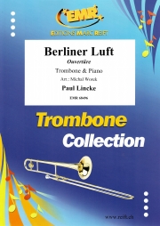 序曲「ベルリンの風」（パウル・リンケ）（トロンボーン+ピアノ）【Berliner Luft】