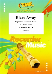 ブレイズ・アウェイ（エイブ・ホルツマン）（ソプラノリコーダー+ピアノ）【Blaze Away】