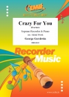 クレイジー・フォー・ユー（ジョージ・ガーシュウィン）（ソプラノリコーダー+ピアノ）【Crazy for You】