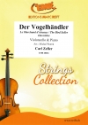 小鳥売り（カール・ツェラー）（チェロ+ピアノ）【Der Vogelhandler】