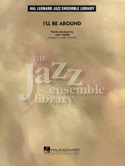 アイル・ビー・アラウンド【I’ll Be Around】