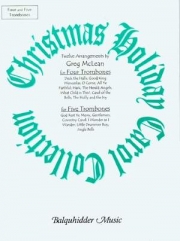 トロンボーン四重奏の為のクリスマス・ホリデイ・コレクション（トロンボーン四～五重奏）【Christmas Holiday Carol Collection】