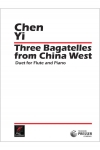 中国の西部から３つのバガテル (チェン・イ)（フルート+ピアノ）【Three Bagatelles From China West】