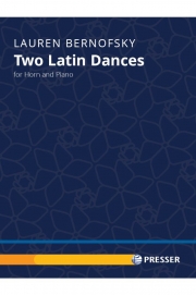 2つのラテン・ダンス (ローレン・ベルノフスキー)（ホルン+ピアノ）【Two Latin Dances】