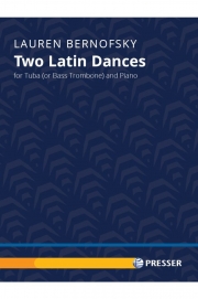 2つのラテン・ダンス (ローレン・ベルノフスキー)（バストロンボーン+ピアノ）【Two Latin Dances】