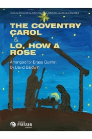 コヴェントリー・キャロル（金管五重奏）【The Coventry Carol & Lo, How a Rose】