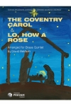 コヴェントリー・キャロル（金管五重奏）【The Coventry Carol & Lo, How a Rose】