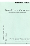 ナッツ！イッツ・ア・クラッカー （ピョートル・チャイコフスキー） (クラリネット四重奏)【Nuts! It's a Cracker】