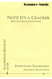 ナッツ！イッツ・ア・クラッカー （ピョートル・チャイコフスキー） (サックス四重奏)【Nuts! It's a Cracker】