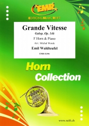 グラン・ヴィテス・Op.146（エミール・ワルトトイフェル）  (ホルン＋ピアノ)【Grande Vitesse Galop, Op. 146】