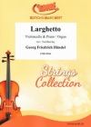 ラルゲット　(ヘンデル)（チェロ＋ピアノ）【Larghetto】
