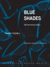 ブルー・シェイズ(25周年記念版)（フランク・ティケリ）（スコアのみ）【Blue Shades : 25th Anniversary Edition】