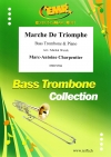 トライアンフ・マーチ（マルク＝アントワーヌ・シャルパンティエ）（バストロンボーン+ピアノ）【Marche De Triomphe】