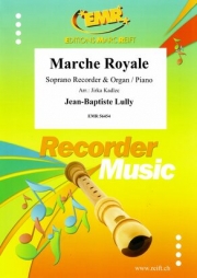 マルシェ・ロワイヤル（ジャン＝バティスト・リュリ）（ソプラノリコーダー+ピアノ）【Marche Royale】