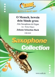 おお.人よ.汝の大いなる罪を嘆け（バッハ）（アルトサックス+オルガン）【O Mensch. bewein dein Sunde gross】