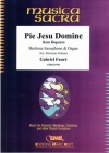 ピエ・イエス「レクイエム」より（ガブリエル・フォーレ）（バリトンサックス+オルガン）【Pie Jesu Domine from Requiem】