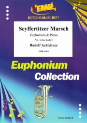ザイフェルティツァー・マーチ（ルドルフ・アハライトナー）  (ユーフォニアム＋ピアノ)【Seyffertitzer Marsch】