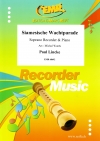 シャム警備隊行進曲（パウル・リンケ） (ソプラノリコーダー＋ピアノ)【Siamesische Wachtparade】
